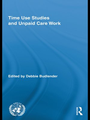 cover image of Time Use Studies and Unpaid Care Work